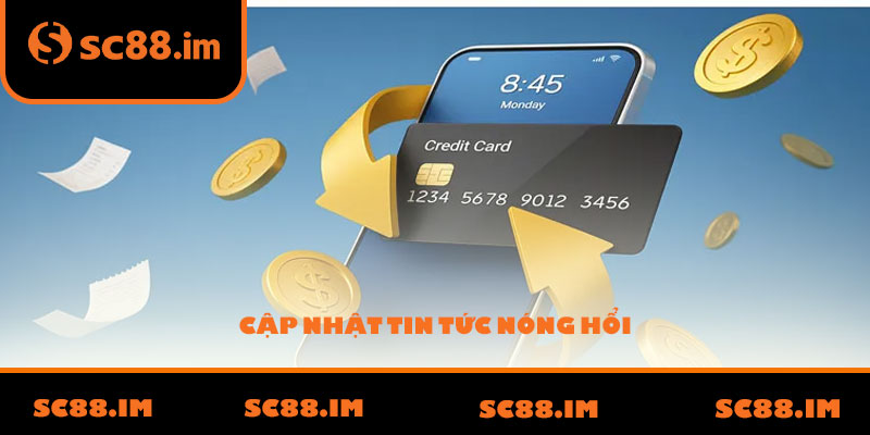 Cập nhật tin tức nóng hổi