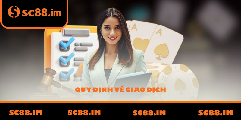 Quy định về giao dịch